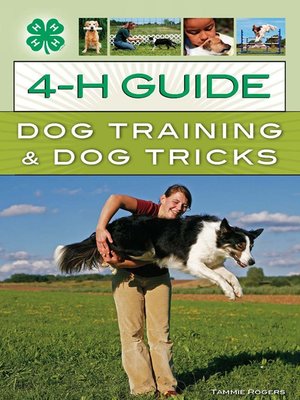 cover image of 4-H Guide to Dog Training & Dog Tricks